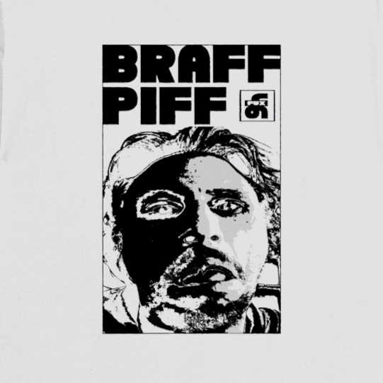 Braff Piff T-Shirt by 46Fux