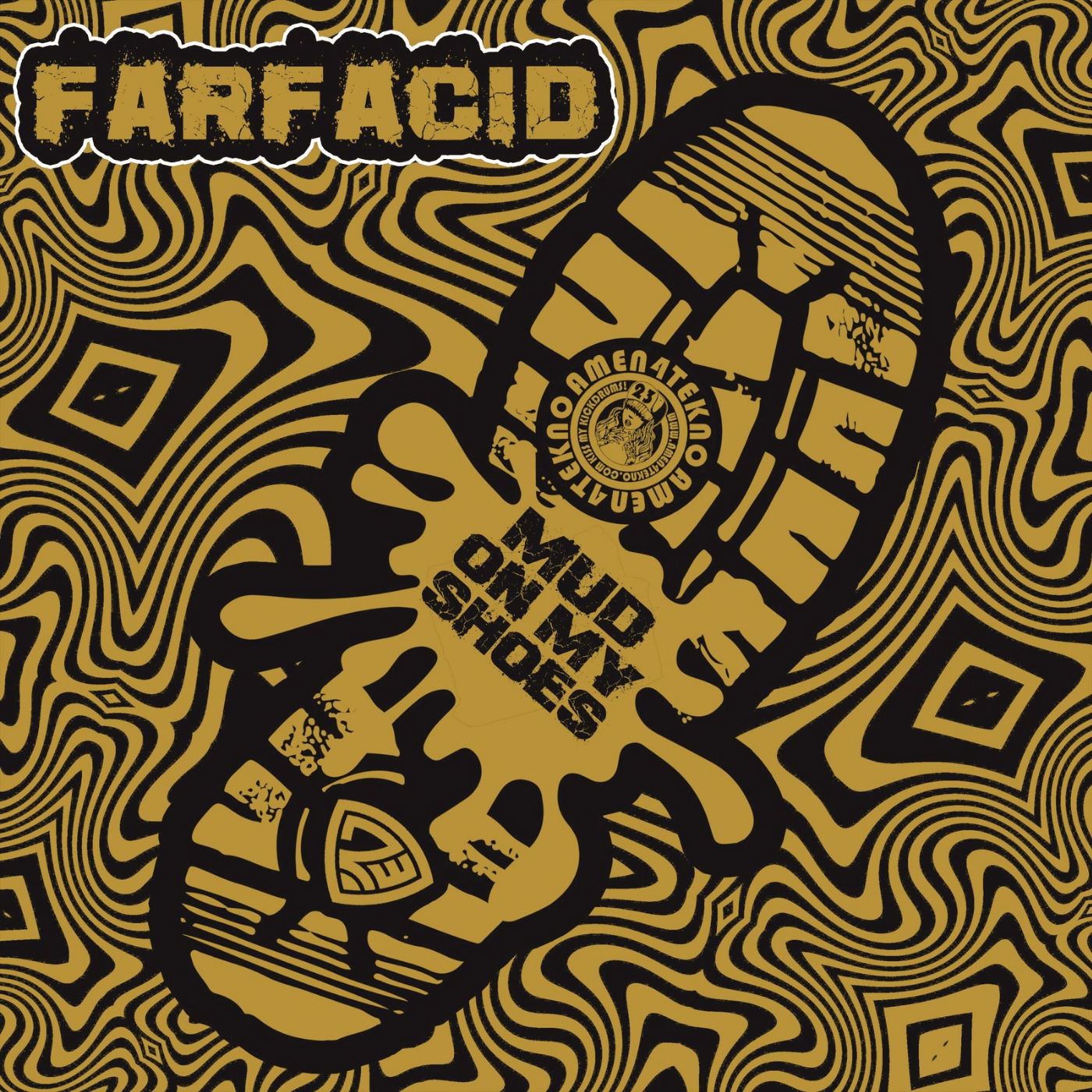 Mud On My Shoes - Farfacid