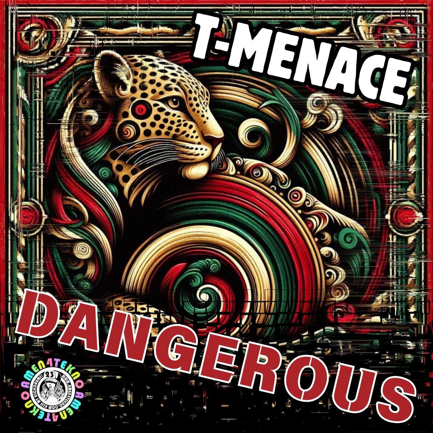 Dangerous - T-Menace