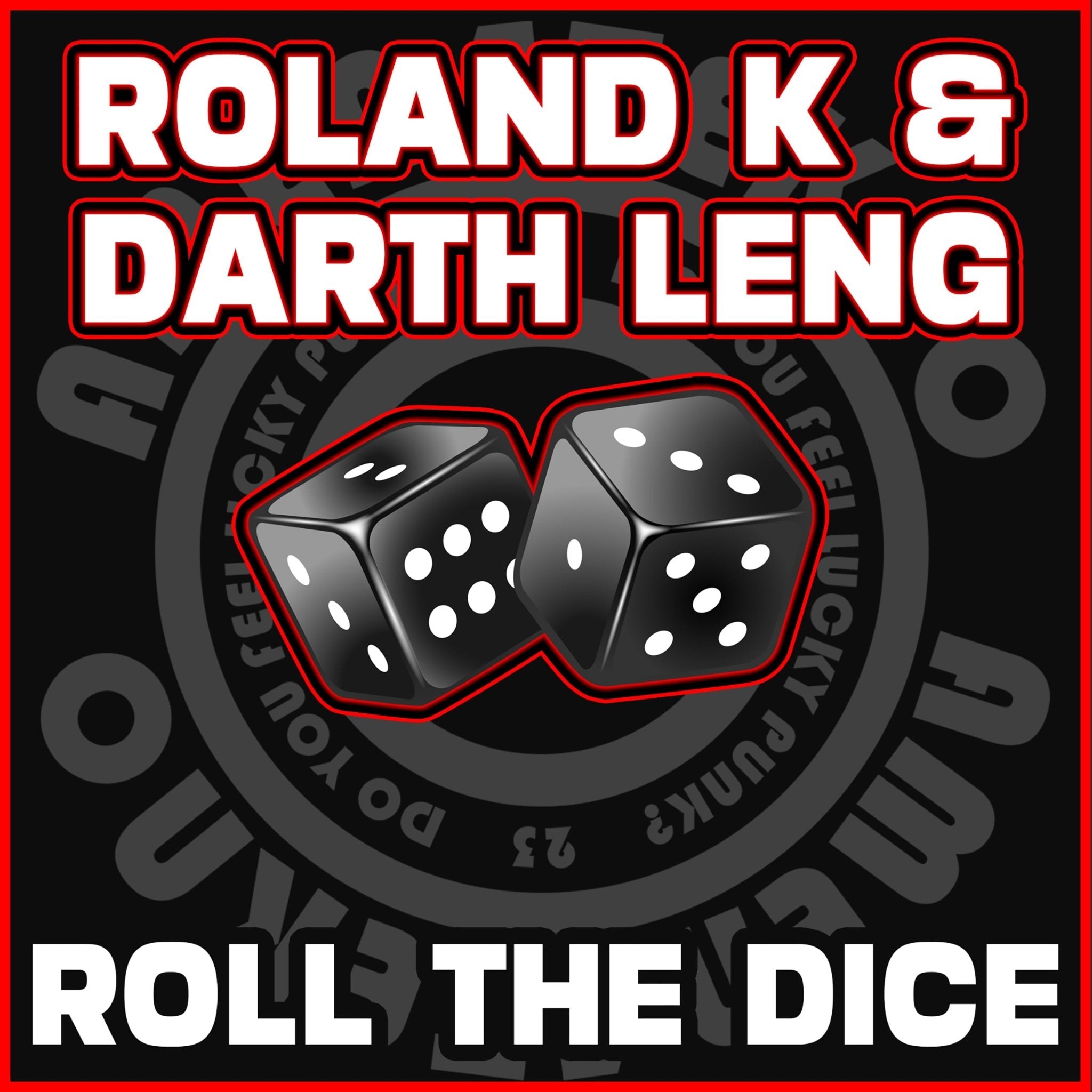 Roll the Dice - Roland.K and Darth Leng – Amen4Tekno
