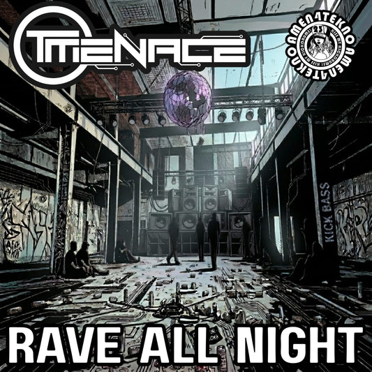 Rave all Night - T-Menace