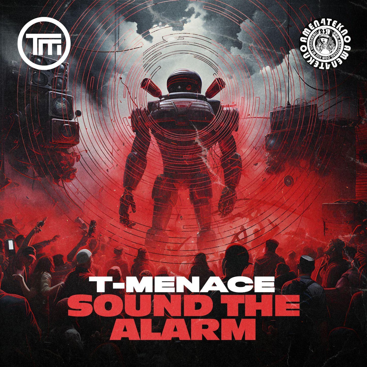 Sound the Alarm - T-Menace
