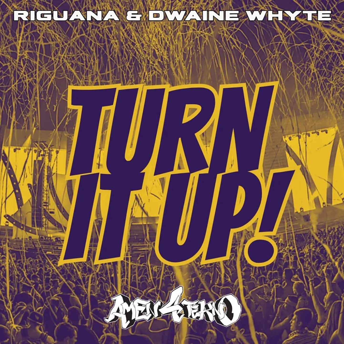 Turn It Up - Riguana and Dwaine Whyte