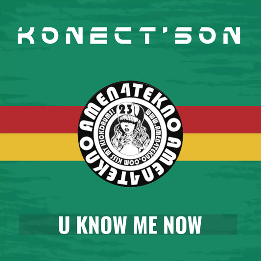 U Know Me Now - Konect'son