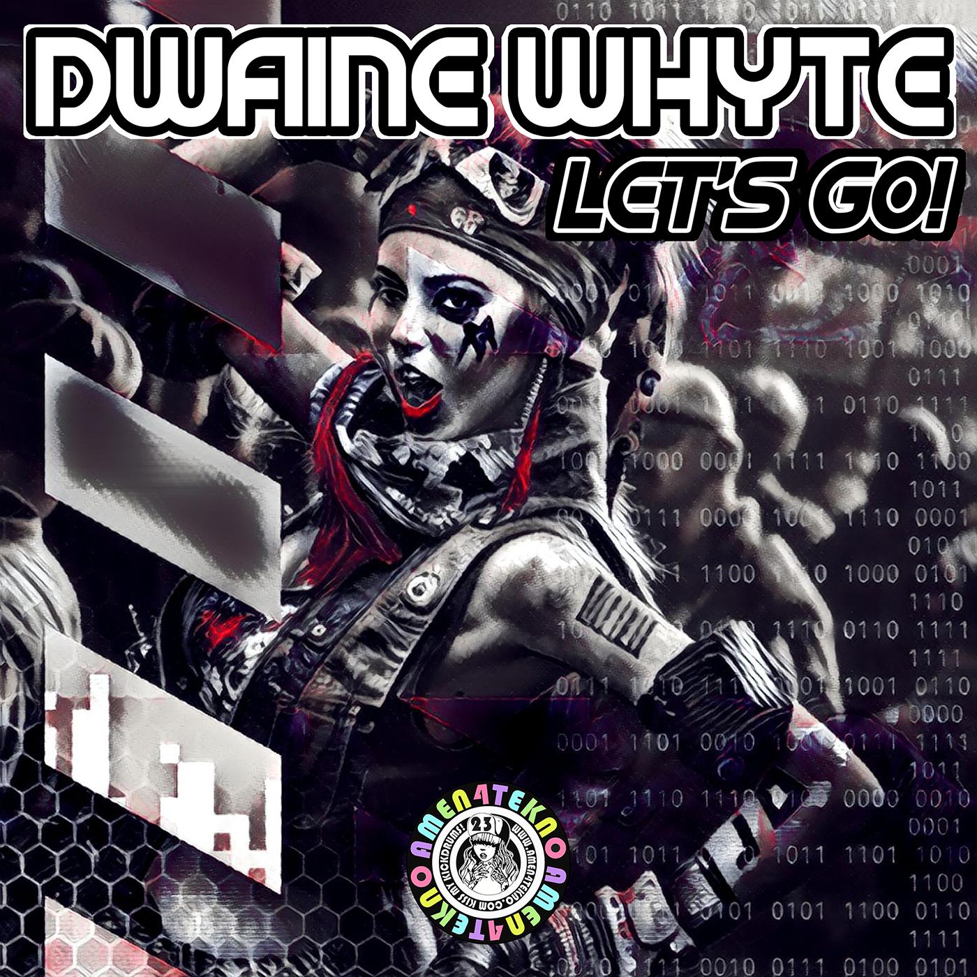 Lets Go - Dwaine Whyte