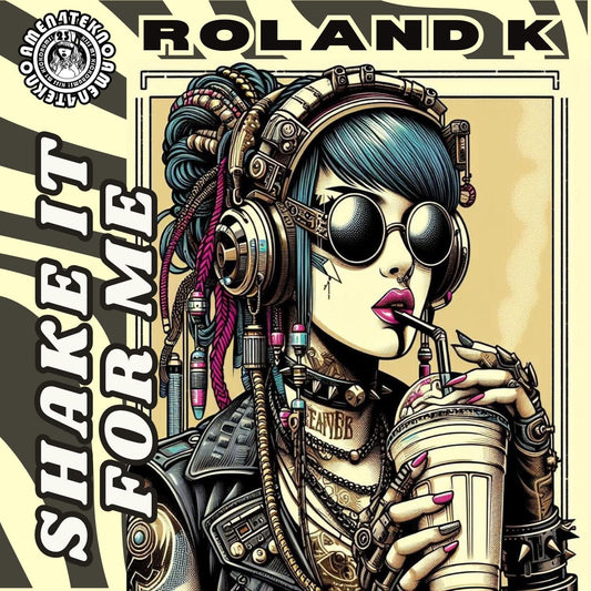 Shake it For Me - Roland.K