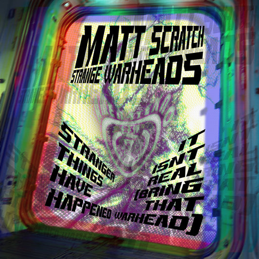 Strange Warheads - Matt Scratch