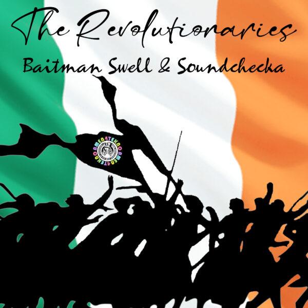 Baitman Swell & Soundchecka - The Revolutionaries